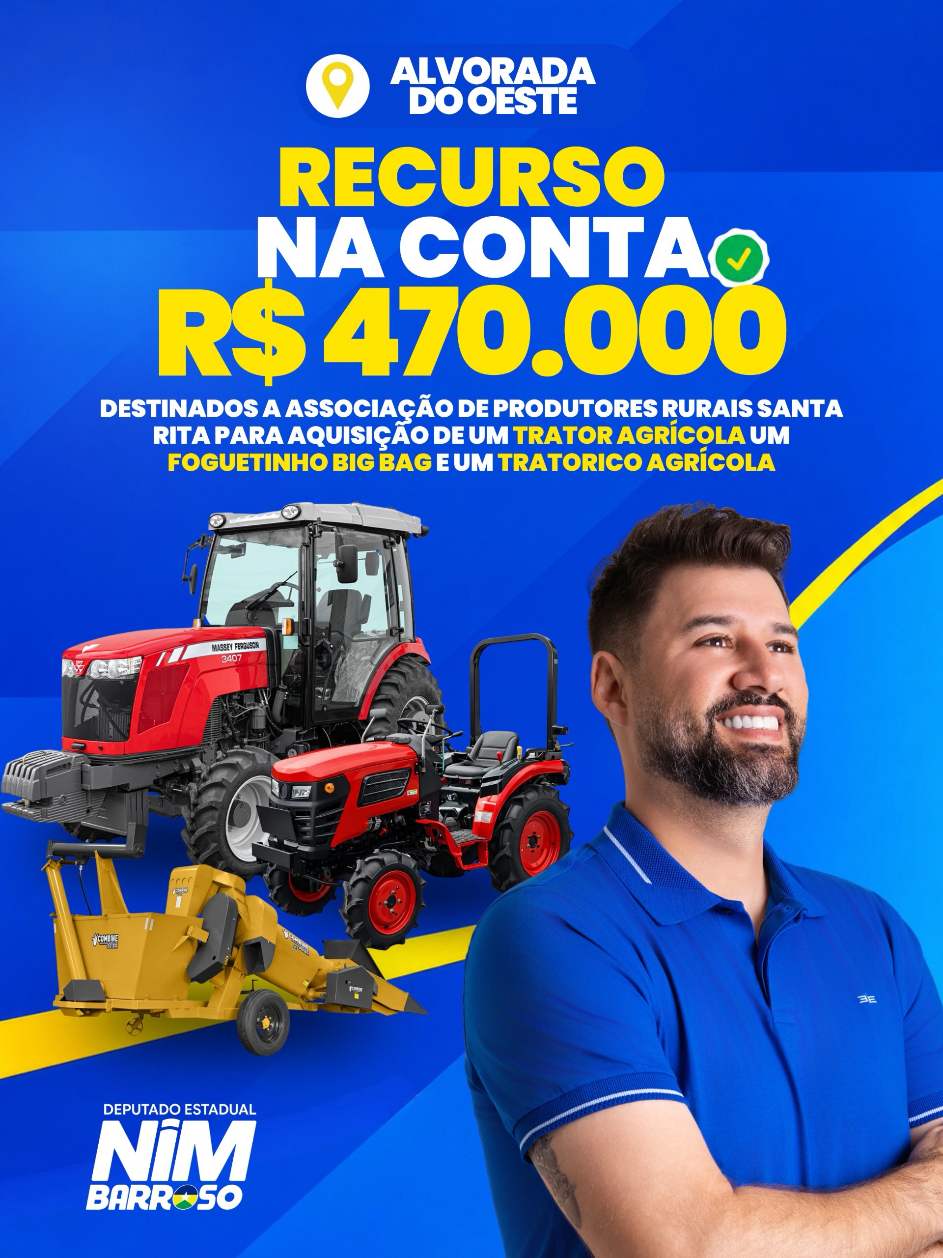 Deputado Nim Barroso destina R$ 470 mil à Associação de Produtores Rurais Santa Rita, em Alvorada d’Oeste